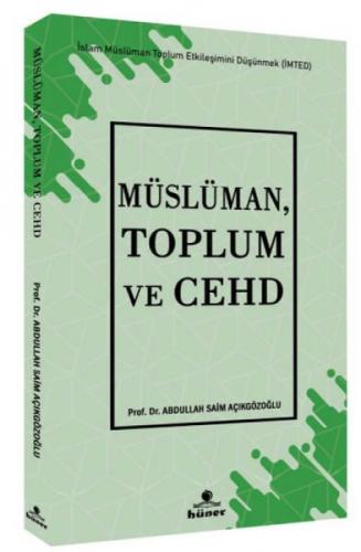 Müslüman, Toplum ve Cehd;İslam Müslüman Toplum Etkileşimini Düşünmek (İMTED)  Frontansicht 1