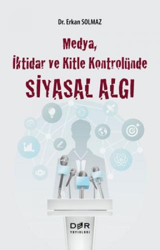 Medya, İktidar Ve Kitle Kontrolünde Siyasal Algı  Frontansicht 1