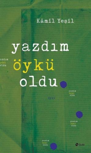 Yazdım Öykü Oldu  Frontansicht 1