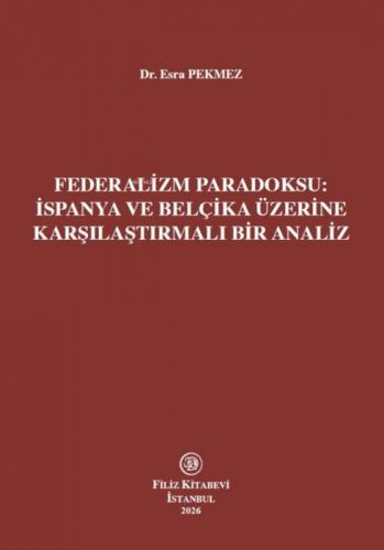 Federalizm Paradoksu: İspanya ve Belçika Üzerine Karşılaştırmalı Bir Analiz  Frontansicht 1