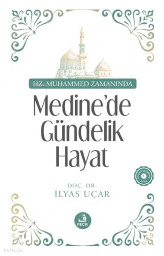 Hz. Muhammed Zamanında Medine'de Gündelik Hayat  Frontansicht 1