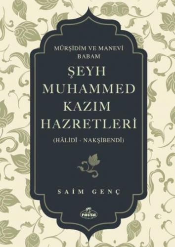 Mürşidim ve Manevi Babam Şeyh Muhammed Kazım Hazretleri (Ciltli)  Frontansicht 1