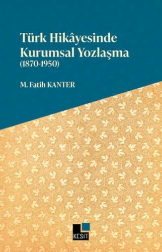 Türk Hikâyesinde Kurumsal Yozlaşma (1870-1950)  Frontansicht 1
