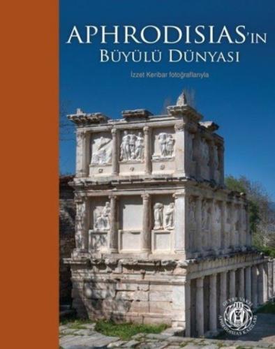 Aphrodisias'ın Büyülü Dünyası  Frontansicht 1