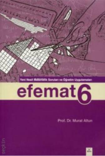 Efemat 6 - Yeni Nesil Matematik Soruları ve Öğretim Uygulamaları  Frontansicht 1
