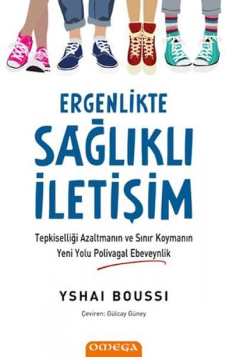 Ergenlikte Sağlıklı İletişim;Tepkiselliği Azaltmanın ve Sınır Koymanın Yeni Yolu Polivagal Ebeveynlik  Frontansicht 1