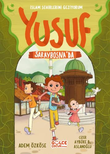 Yusuf Saraybosna'da - İslam Şehirlerini Geziyorum  Frontansicht 1