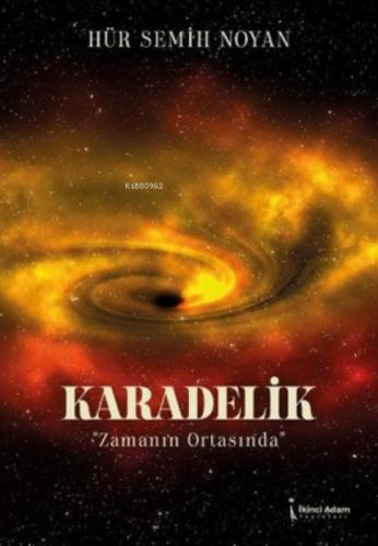 Karadelik "Zamanın Ortasında"  Frontansicht 1