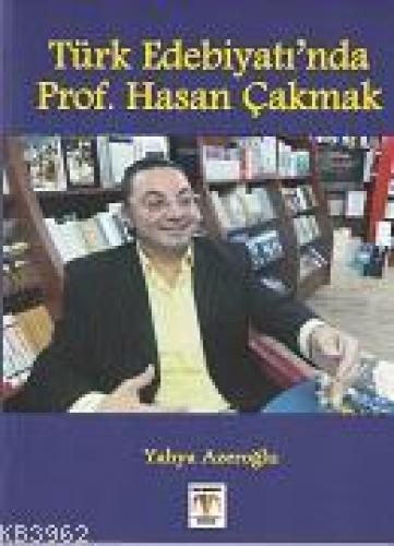Türk Edebiyatı'nda Prof. Hasan Çakmak  Frontansicht 1