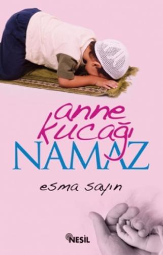 Anne Kucağı Namaz  Frontansicht 1