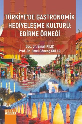 Türkiye'de Gastronomik Hediyeleşme Kültürü: Edirne Örneği  Frontansicht 1