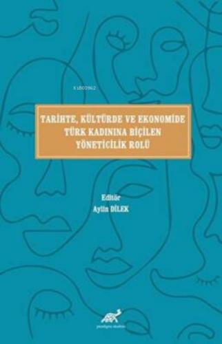 Tari?hte, Kültürde ve Ekonomi?de Türk Kadınına Bi?çi?len Yöneti?ci?li?k Rolü  Frontansicht 1