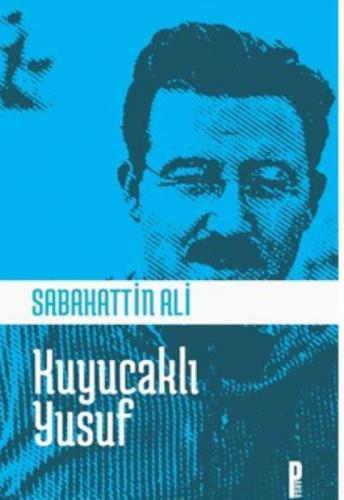 Kuyucaklı Yusuf  Frontansicht 1