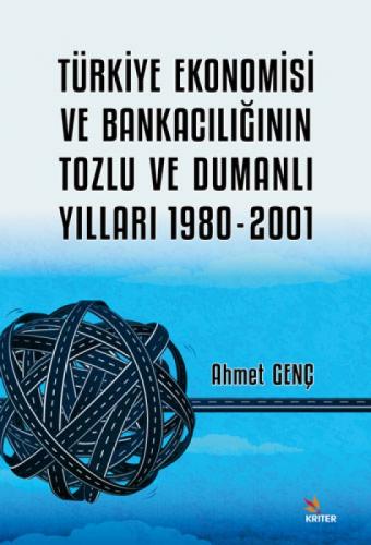 Türkiye Ekonomisi ve Bankacılığının Tozlu ve Dumanlı Yılları ;1980-2001  Frontansicht 1