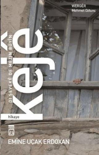 Keje: Dı Şeveke De Mezin Buyin  Frontansicht 1