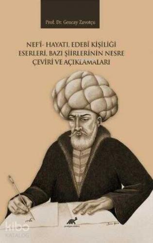 Nef`i Hayatı, Edebi Kişiliği Eserleri, Bazı Şiirlerinin Nesre Çeviri ve Açıklamaları  Frontansicht 1