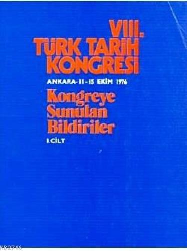 VIII. Türk Tarih Kongresi 1979 1. Cilt  Frontansicht 1