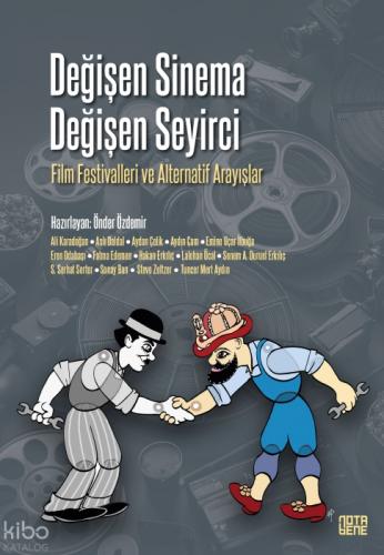 Değişen Sinema Değişen Seyirci;Film Festivalleri ve Alternatif Arayışlar  Frontansicht 1