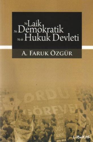 Ne Laik, Ne Demokratik, Ne de Hukuk Devleti  Frontansicht 1