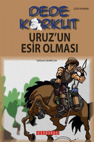 Dede Korkut - Uruz'un Esir Olması  Frontansicht 1