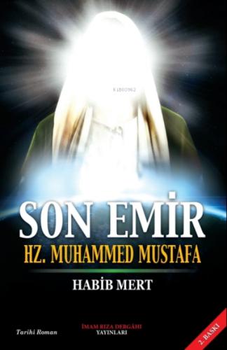 Son Emir Hz. Muhammed Mustafa  Frontansicht 1
