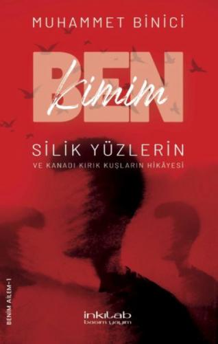 Ben Kimim? Silik Yüzlerin ve Kanadı Kırık Kuşların Hikayesi  Frontansicht 1