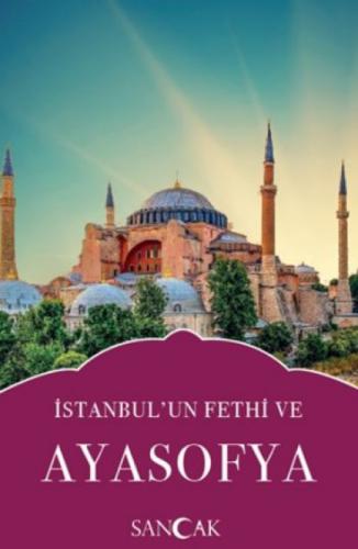 İstanbul'un Fethi ve Ayasofya  Frontansicht 1