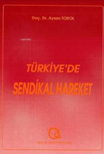 Türkiyede Sendikal Hareket  Frontansicht 1