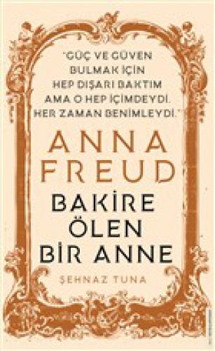 Anna Freud - Bakire Ölen Bir Anne  Frontansicht 1