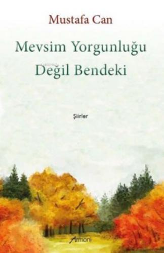 Mevsim Yorgunluğu Değil Bendeki-?iirler  Frontansicht 1