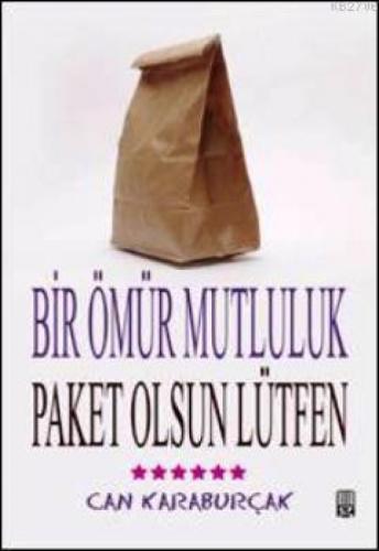 Bir Ömür Mutluluk, Paket Olsun Lütfen  Frontansicht 1