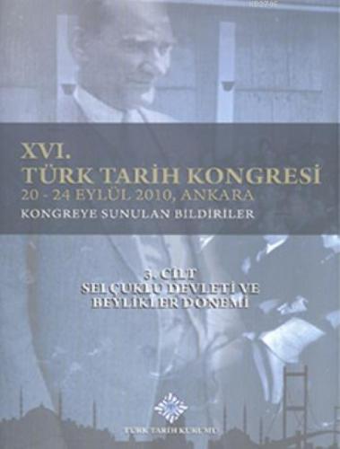 XVI. Türk Tarih Kongresi 4. Cilt - Selçuklu Devleti ve Beylikler Dönemi  Frontansicht 1