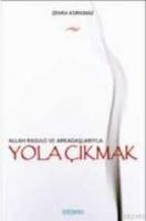 Allah Resulü ve Arkadaşlarıyla Yola Çıkmak  Frontansicht 1