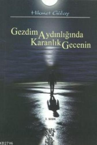 Gezdim Aydınlığında Karanlık Gecenin  Frontansicht 1