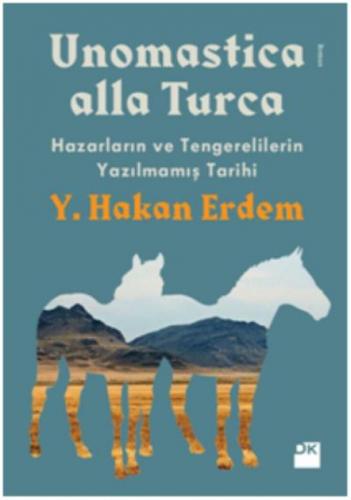 Unomastica Alla Turca: Hazarların ve Tengerelilerin Yazılmamış Tarihi  Frontansicht 1