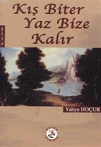 Kış Biter Yaz Bize Kalır  Frontansicht 1