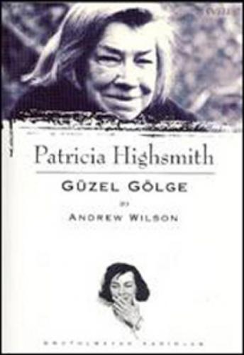 Patricia Highsmith - Güzel Gölge  Frontansicht 1