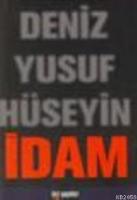 İdam - Deniz Yusuf Hüseyin  Frontansicht 1