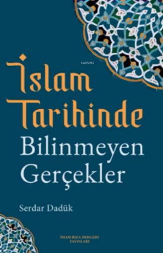 İslam Tarihinde Bilinmeyen Gerçekler  Frontansicht 1