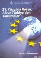 21. Yüzyılda Rusya, AB ve Türkiye'den Yansımalar  Frontansicht 1