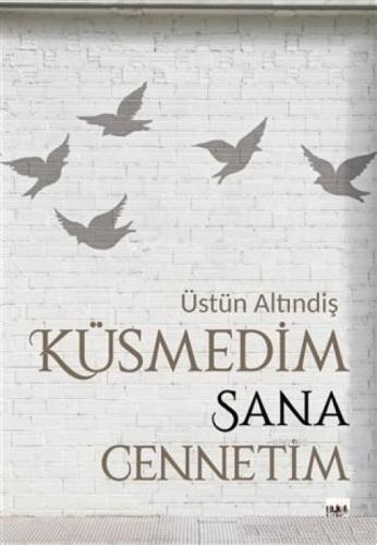 Küsmedim Sana Cennetim  Frontansicht 1