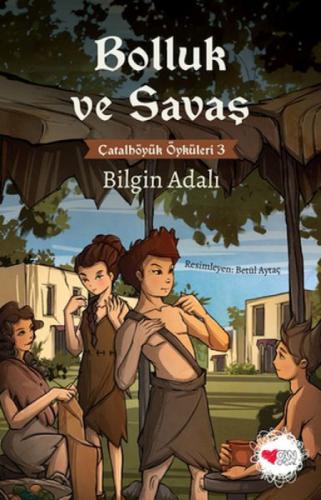 Çatalhöyük Öyküleri 3 - Bolluk ve Savaş  Frontansicht 1
