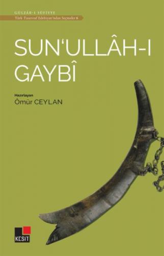 Sun'ullah-ı Gaybi - Türk Tasavvuf Edebiyatı'ndan Seçmeler 6  Frontansicht 1