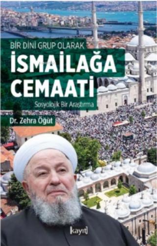 Bir Dini Grup Olarak İsmailağa Cemaati Sosyolojik bir Araştırma  Frontansicht 1