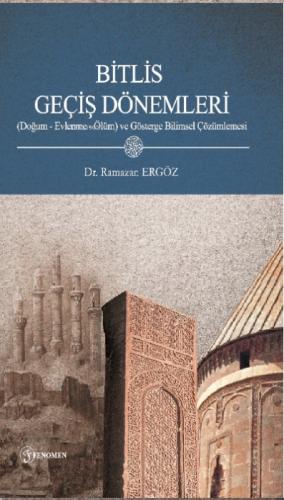 Bitlis Geçiş Dönemleri(Doğum- Evlenme- Ölüm) Ve Gösterge Bilimsel Çözümleri  Frontansicht 1