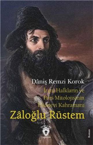 İrani Halkların ve Pers Mitolojisinin Efsanevi Kahramanı Zâloğlu Rüstem  Frontansicht 1
