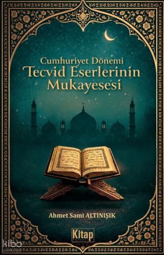 Cumhuriyet Dönemi Tecvid Eserlerinin Mukayesesi  Frontansicht 1