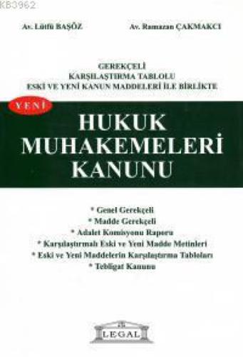 Gerekçeli Karşılaştırmalı Tablolu Eski ve Yeni Kanun Maddeleri İle Birlikte Yeni Hukuk Muhakemeleri Kanunu (Büyük Boy)  Frontansicht 1