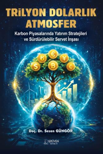 Trilyon Dolarlık Atmosfer;Karbon Piyasalarında Yatırım Stratejileri ve Sürdürülebilir Servet İnşası  Frontansicht 1