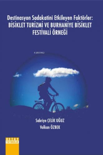 Destinasyon Sadakatini Etkileyen Faktörler;Bisiklet Turizmi Ve Burhaniye Bisiklet Festivali Örneği  Frontansicht 1